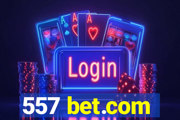 557 bet.com